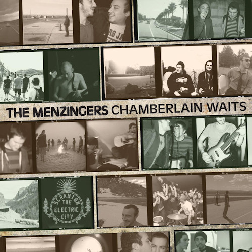 MENZINGERS - CHAMBERLAIN WAITSMENZINGERS - CHAMBERLAIN WAITS.jpg